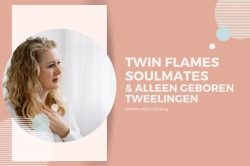 Twin Flames, soulmates en alleen geboren tweelingen training